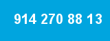 914 270 88 13 914 270 88 13